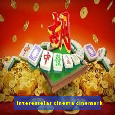 interestelar cinema cinemark